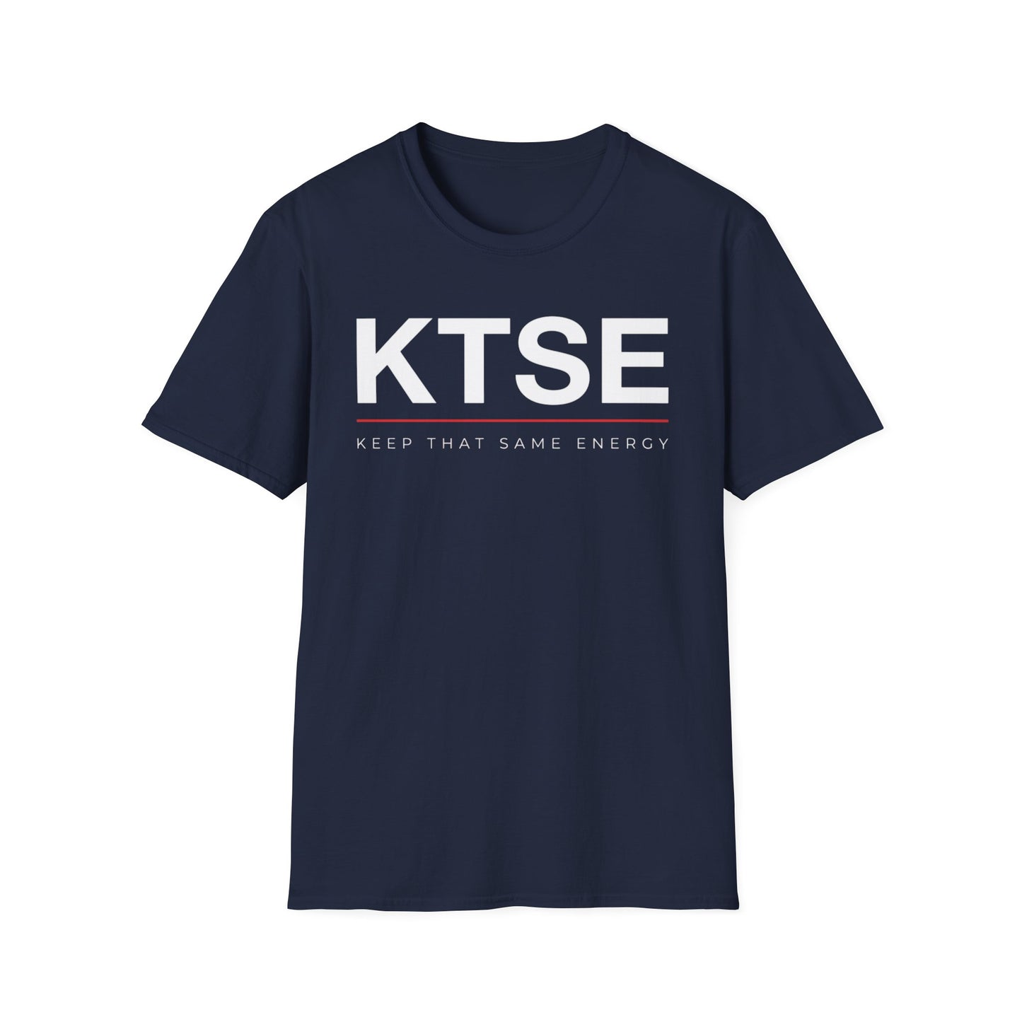 KTSE Tee — Keep That Same Energy 2.0