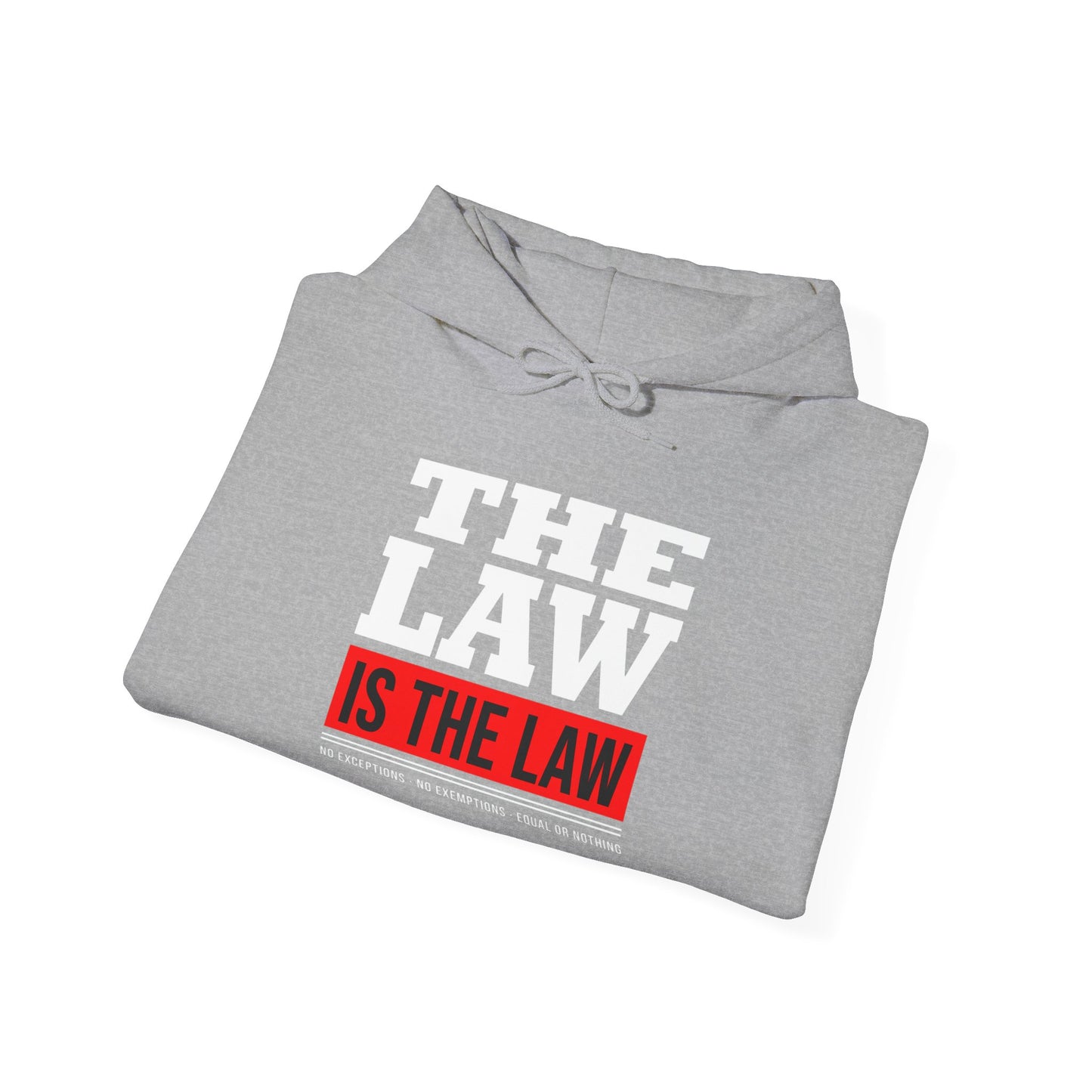 The Law Is the Law — Graphic Hoodie