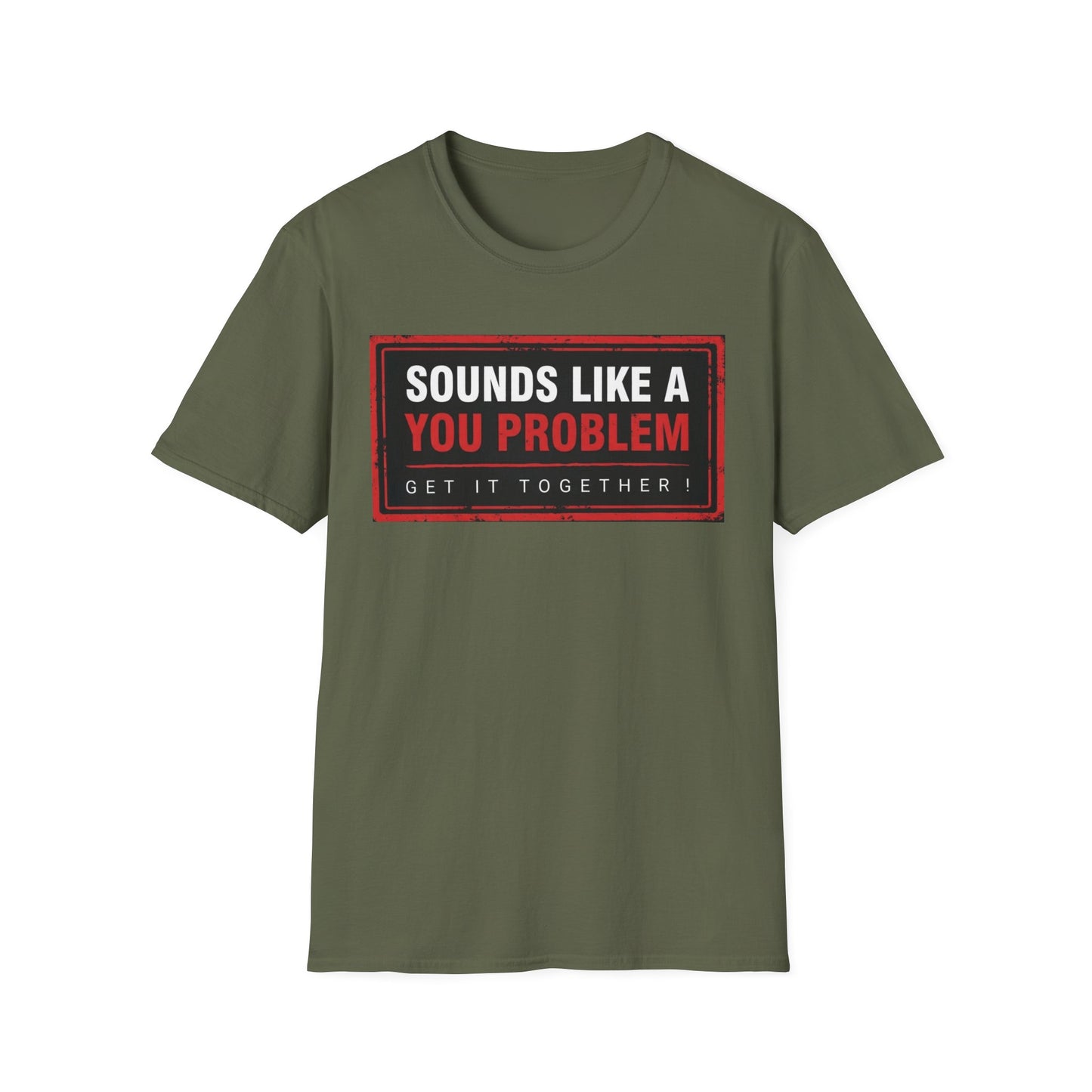 SLAYP Graphic T-Shirt 2.0 — "Sounds Like A You Problem"
