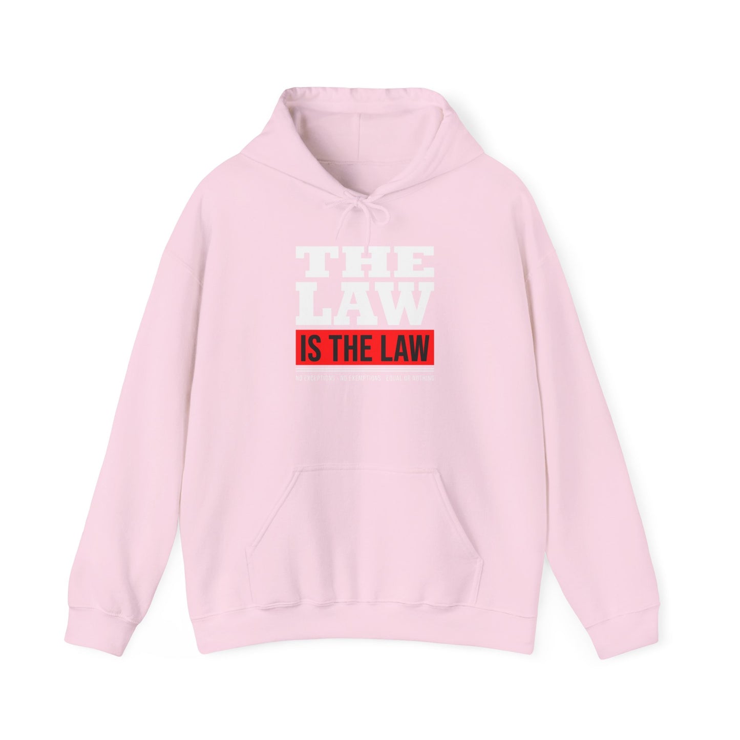 The Law Is the Law — Graphic Hoodie