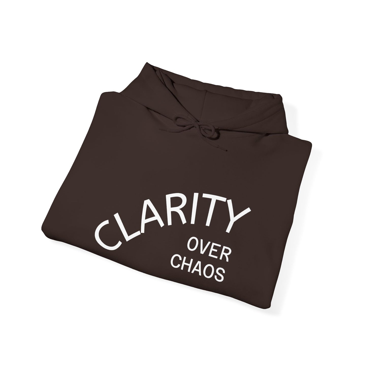 CLARITY OVER CHAOS Hoodie