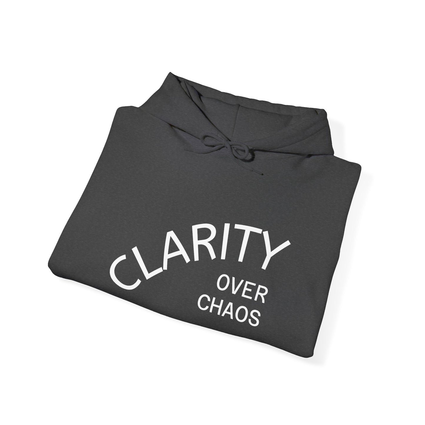 CLARITY OVER CHAOS Hoodie