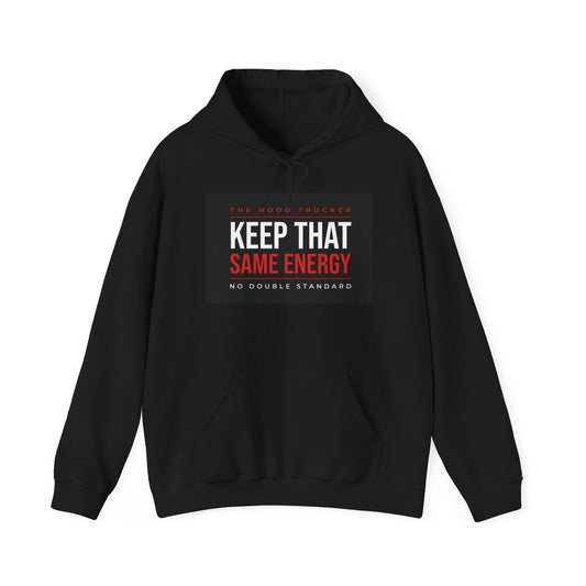 KTSE "Keep That Same Energy" Hoodie — Social Justice Statement Sweatshirt