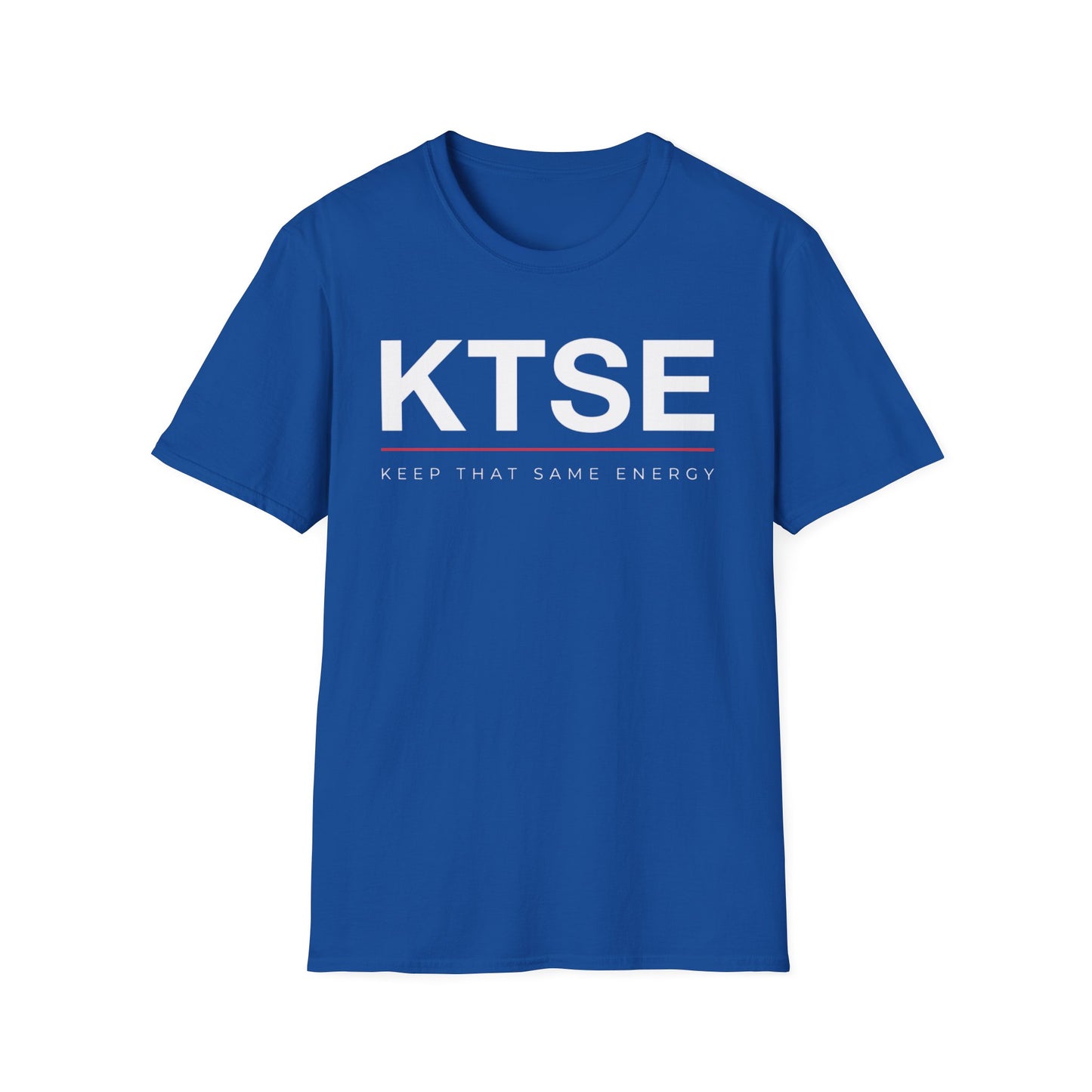 KTSE Tee — Keep That Same Energy 2.0