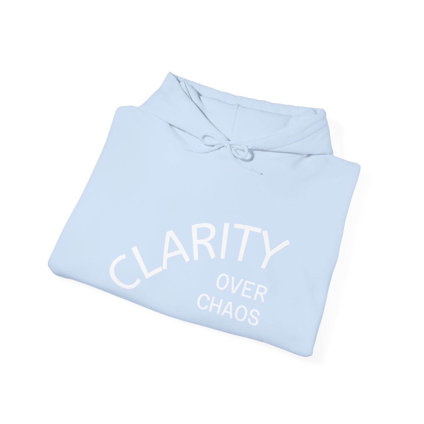 CLARITY OVER CHAOS Hoodie
