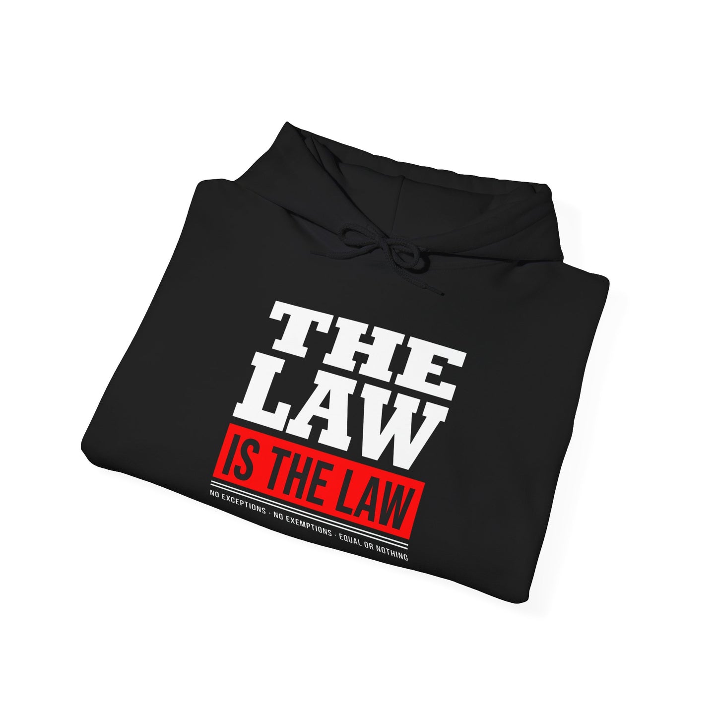 The Law Is the Law — Graphic Hoodie