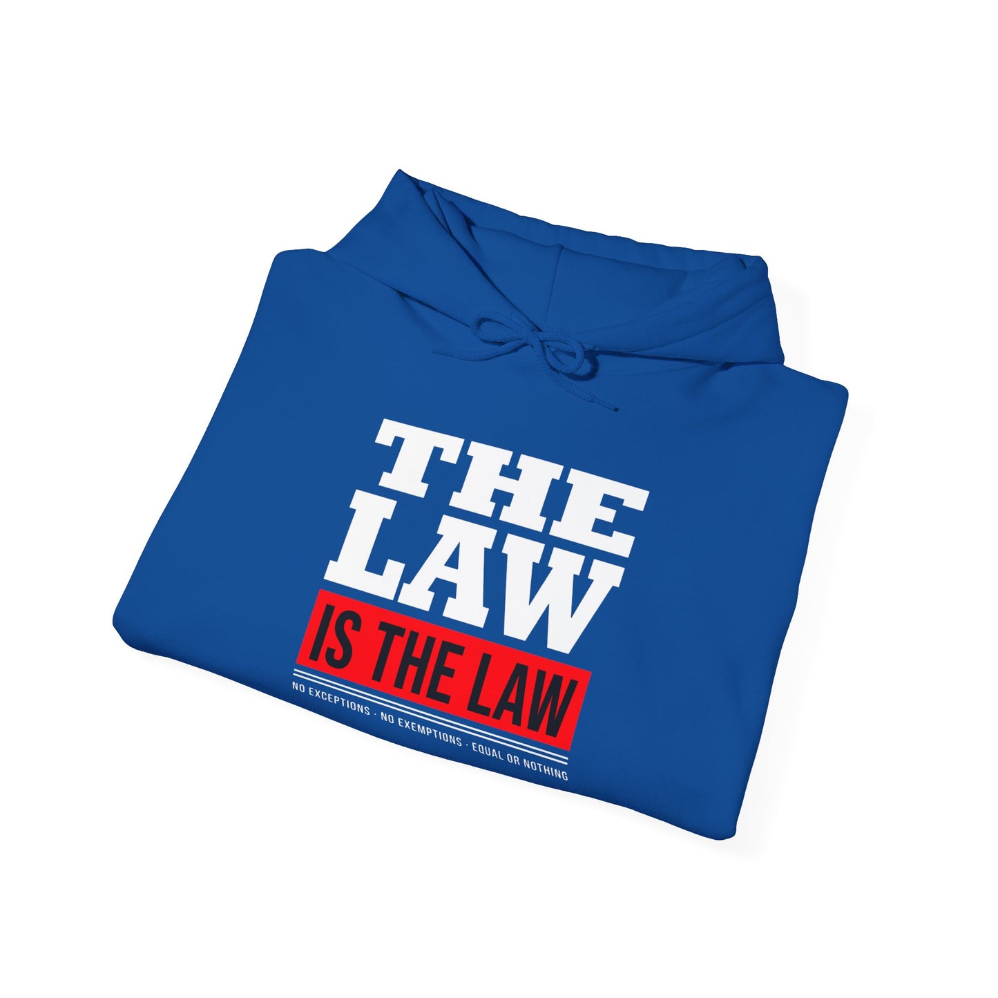 The Law Is the Law — Graphic Hoodie