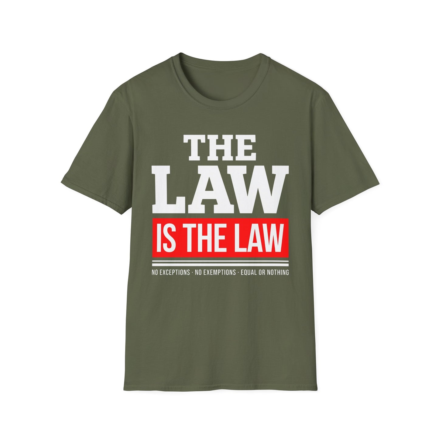The Law Is the Law — Graphic Tee
