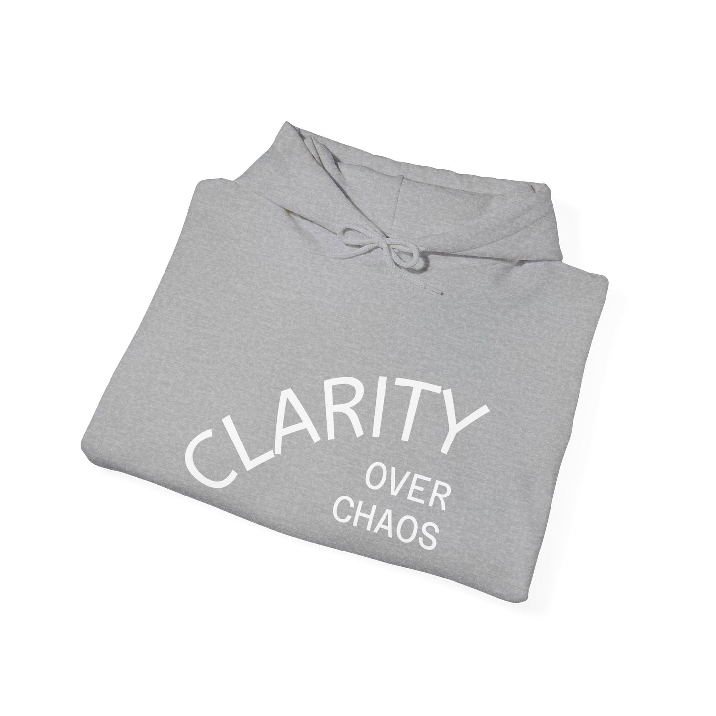 CLARITY OVER CHAOS Hoodie