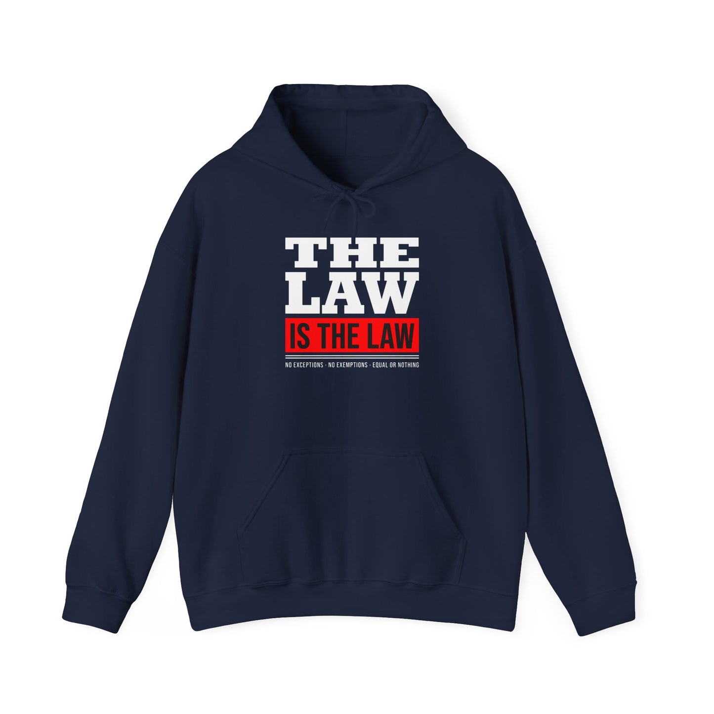 The Law Is the Law — Graphic Hoodie
