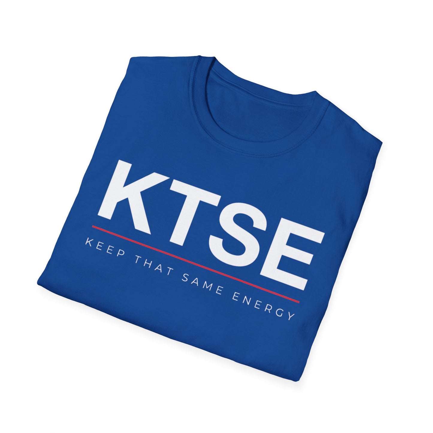 KTSE Tee — Keep That Same Energy 2.0
