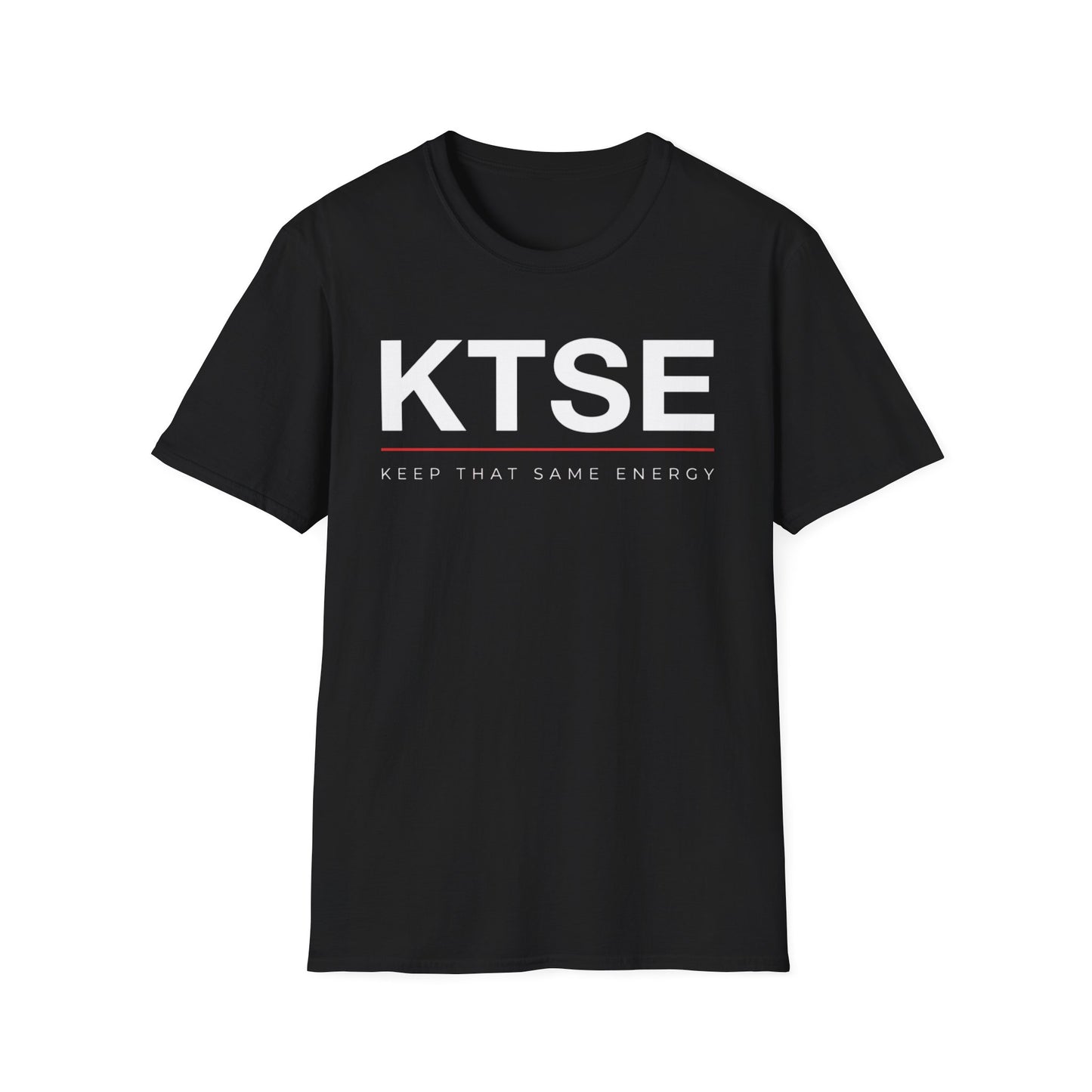KTSE Tee — Keep That Same Energy 2.0