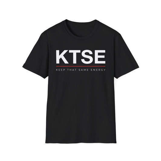 KTSE Tee — Keep That Same Energy 2.0
